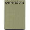 Generations by Kenneth A. Hordge Sr