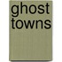 Ghost Towns