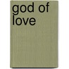 God of Love door Mirabai Starr