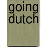 Going Dutch by Alan James