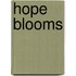 Hope Blooms