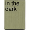In the Dark door Ronal Kayser