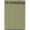 In-Breeding door C. A House