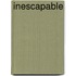 Inescapable
