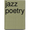 Jazz Poetry by Herbert Reichl