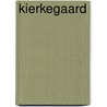 Kierkegaard by Lee C. Iii Barrett