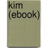 Kim (Ebook) door Rudyard Kilpling