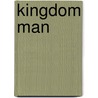 Kingdom Man door Tony Evans