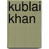 Kublai Khan