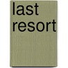 Last Resort by Susan Lewis