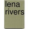 Lena Rivers by Mary Jane Holmes