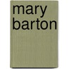 Mary Barton door Elizabeth Gaskell
