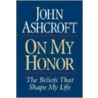 On My Honor door John D. Ashcroft