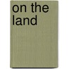 On the Land door Bruce W. Hodgins
