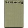 Reawakening door Howard Lawrence Scheiner Md/aahivs