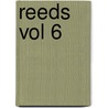 Reeds Vol 6 door Christopher Lavers