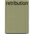 Retribution