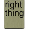 Right Thing by Stephanie Perry Perry Moore