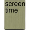 Screen Time door Lisa Guernsey