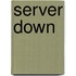 Server Down