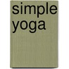 Simple Yoga door Cyb�le Tomlinson