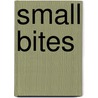 Small Bites door Annabelle Zinser