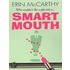 Smart Mouth