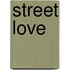 Street Love