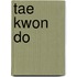 Tae Kwon Do