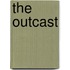 The Outcast