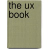The Ux Book by Rex Hartson