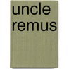 Uncle Remus by Inc. Icongroup International