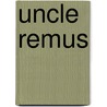 Uncle Remus door Icon Group International