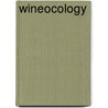 Wineocology by Heidi Shink