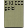 $10,000 Gold door Nick Barisheff