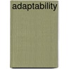 Adaptability door Joan Gurvis