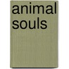 Animal Souls door Jackie Jones-Hunt