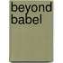 Beyond Babel