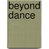 Beyond Dance by Eden Davies