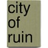 City of Ruin