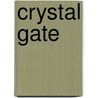 Crystal Gate door Karisa Delay