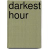 Darkest Hour door Helen Nielsen