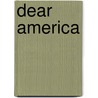 Dear America door Kristiana Gregory