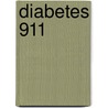 Diabetes 911 by Sandra Weber