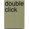 Double Click door Lisa Becker