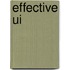 Effective Ui