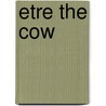 Etre the Cow door Sean Kenniff