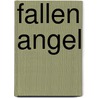 Fallen Angel door Eden Bradley