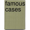 Famous Cases by Brian P. Block