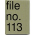 File No. 113